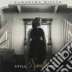 Samantha Miller - Still Small Voice cd