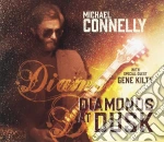Michael Connelly With Gene Kilty - Diamonds At Dusk cd