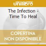 The Infection - Time To Heal cd