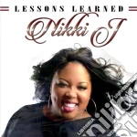 Nikki J - Lessons Learned cd