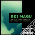 Rei Magu - Welcome To My Dimension Ben Vindo A Minha Dimensao cd