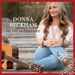 Donna Beckham - In The Meantime cd musicale di Donna Beckham
