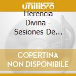 Herencia Divina - Sesiones De Alabanzas, Vol. 1 cd