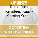 Rosie Rain Ramdeep Kaur - Morning Star Sadhana