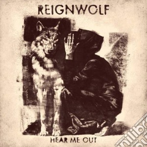 Reignwolf - Hear Me Out cd musicale di Reignwolf