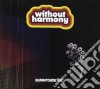 Sunnyside Inc - Without Harmony cd