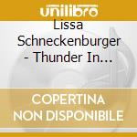Lissa Schneckenburger - Thunder In My Arms