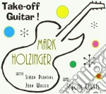 Mark Holzinger - Take-Off Guitar! (Feat. Simon Planting & John Waller) cd