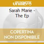 Sarah Marie - The Ep cd