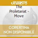 The Proletariat - Move cd