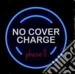 Phaze Ii - No Cover Charge