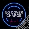 Phaze Ii - No Cover Charge cd
