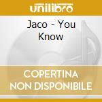 Jaco - You Know cd