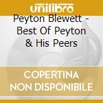 Peyton Blewett - Best Of Peyton & His Peers cd