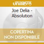 Joe Delia - Absolution cd musicale di Joe Delia