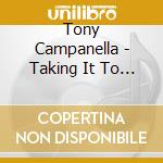 Tony Campanella - Taking It To The Street cd