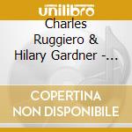 Charles Ruggiero & Hilary Gardner - Play The Bird & The Bee cd