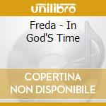 Freda - In God'S Time cd musicale di Freda