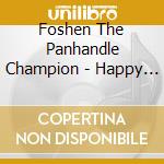 Foshen The Panhandle Champion - Happy Birthday cd