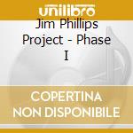 Jim Phillips Project - Phase I cd