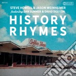 Steve Howell & Jason Weinheimer - History Rhymes