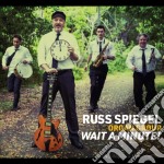 Russ Spiegel Organ Group - Wait A Minute!