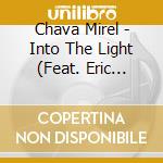 Chava Mirel - Into The Light (Feat. Eric Verlinde) cd
