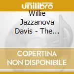 Willie Jazzanova Davis - The Dulcet Experience cd musicale di Willie Jazzanova Davis