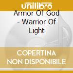 Armor Of God - Warrior Of Light cd