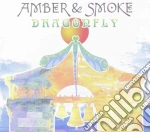 Amber & Smoke - Dragonfly cd