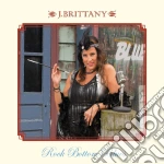 J Brittany - Rock Bottom Blues cd