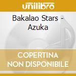 Bakalao Stars - Azuka