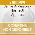 Jamie Anderson - The Truth Appears cd