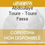 Abdoulaye Toure - Toure Fassa cd