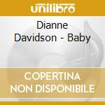 Dianne Davidson - Baby cd musicale di Dianne Davidson