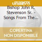Bishop John R. Stevenson Sr. - Songs From The Throne Room Of Glory: One In God'S Sight, Vol. 2 cd musicale di Bishop John R. Stevenson Sr.