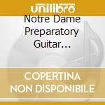 Notre Dame Preparatory Guitar Orchestra - Volume 2 cd