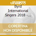 Byrd International Singers 2018 - Music For The Sforza Court cd