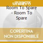 Room To Spare - Room To Spare cd
