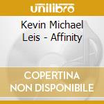 Kevin Michael Leis - Affinity cd