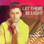 Dylan Arms - Let There Be Light cd