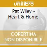 Pat Wiley - Heart & Home cd