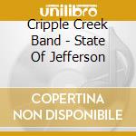 Cripple Creek Band - State Of Jefferson cd