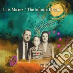 Luis Munoz With Lois Mahalia - The Infinite Dream cd