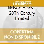 Nelson Hinds - 20Th Century Limited cd