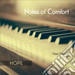Peter Vantine - Notes Of Comfort: Hope cd