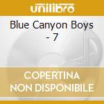 Blue Canyon Boys - 7 cd musicale