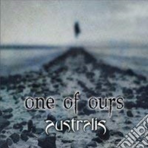 Australis - One Of Ours cd musicale di Australis