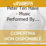 Peter Ten Have - Music Performed By Peter Ten Have cd