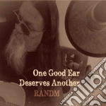 Randm - One Good Ear Deserves Another cd